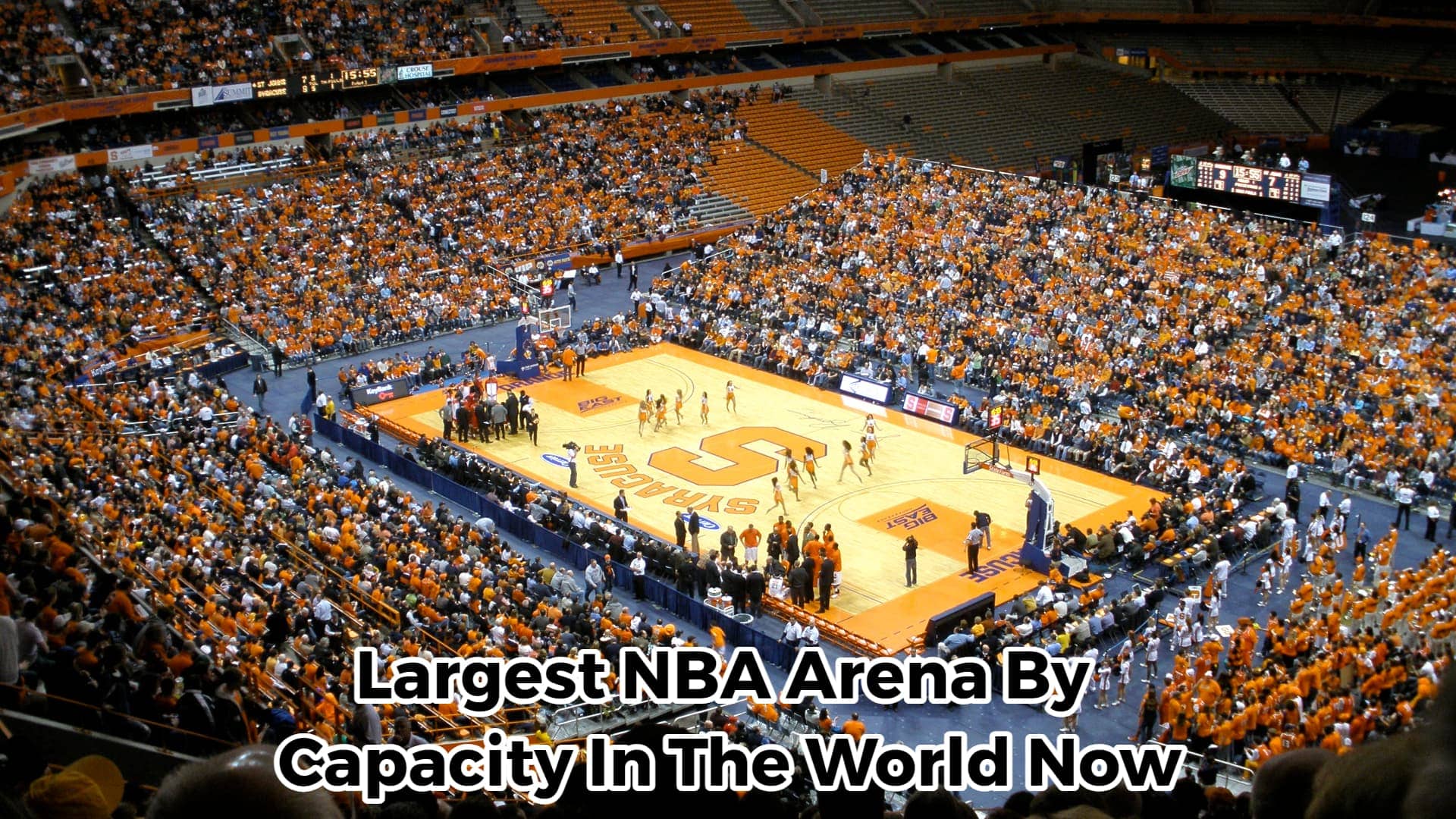 Top 7 Largest NBA Arena By Capacity In The World Now