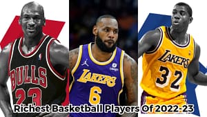 Richest Basketball Players Of 2023, Ranked According To Their Net Worth