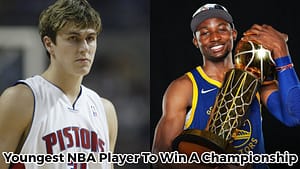 25 Excellent Youngest NBA Player To Win A Championship - Darko Milicic, and Jonathan Kuminga
