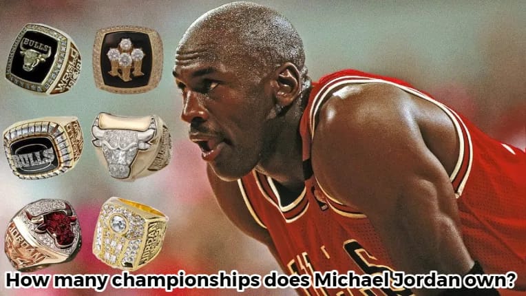 How many championships does Michael Jordan own?
