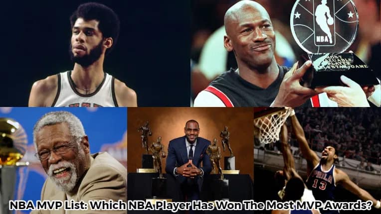 NBA MVP List- Which NBA Player Has Won The Most MVP Awards- Kareem Abdul-Jabbar (6), Michael Jordan (5), Bill Russell (5), LeBron James (4), & Wilt Chamberlain (4).